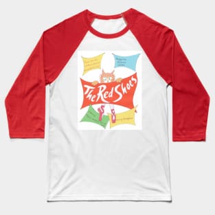 The Red Shoes Baseball T-Shirt